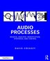 Audio Processes by David Creasey, Paperback | Indigo Chapters