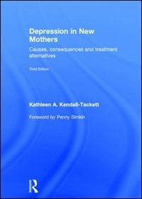 Depression In New Mothers by Kathleen Kendall-tackett, Hardcover | Indigo Chapters