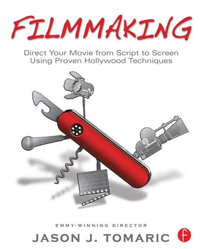 Filmmaking by Jason Tomaric, Hardcover | Indigo Chapters