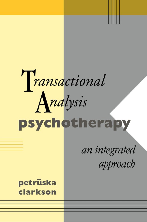 Transactional Analysis Psychotherapy by Petruska Clarkson, Hardcover | Indigo Chapters