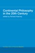 Continental Philosophy In The 20th Century by Richard Kearney, Hardcover | Indigo Chapters