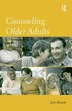 Counseling Older Adults by John Blando, Hardcover | Indigo Chapters