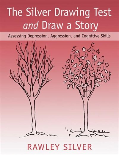 The Silver Drawing Test And Draw A Story by Rawley Silver, Hardcover | Indigo Chapters