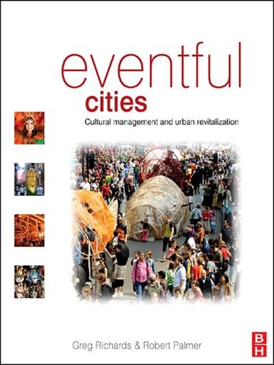 Eventful Cities by Greg Richards, Hardcover | Indigo Chapters