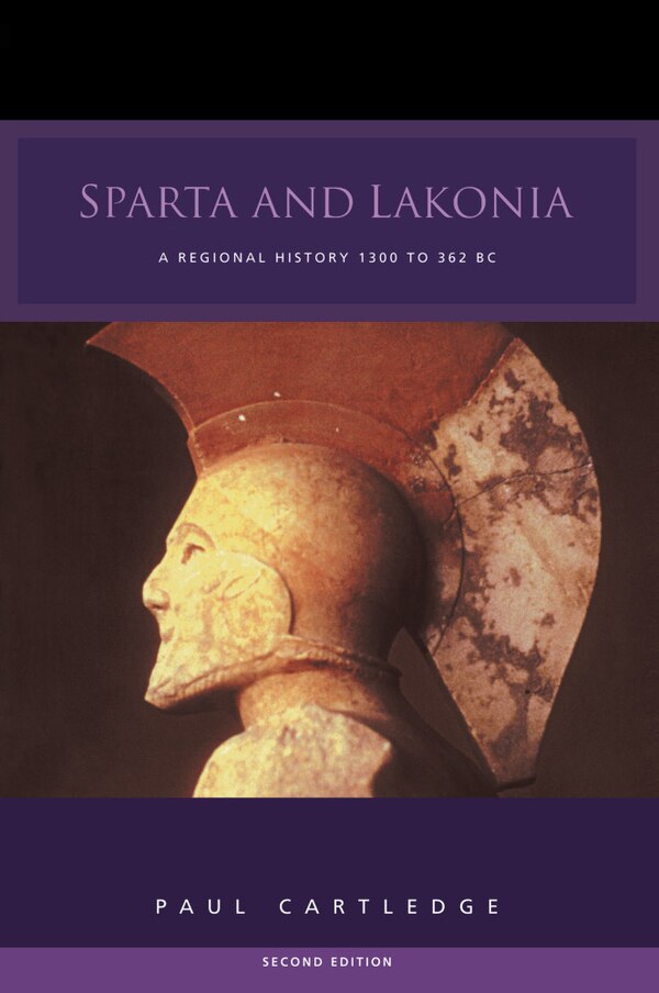 Sparta And Lakonia by Paul Cartledge, Hardcover | Indigo Chapters