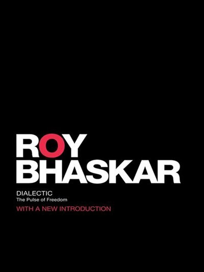 Dialectic by Roy Bhaskar, Hardcover | Indigo Chapters
