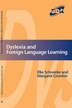 Dyslexia and Foreign Language Learning by Elke Schneider, Hardcover | Indigo Chapters