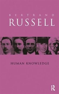 Human Knowledge by BERTRAND RUSSELL, Hardcover | Indigo Chapters