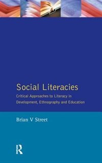Social Literacies by Brian V. Street, Hardcover | Indigo Chapters
