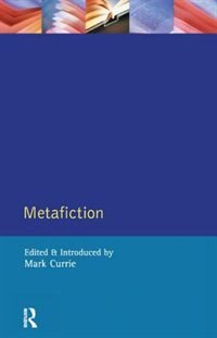 Metafiction by Mark Currie, Hardcover | Indigo Chapters