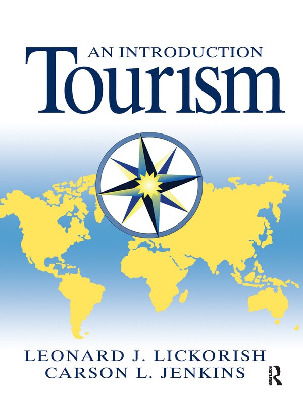 Introduction to Tourism by Leonard J Lickorish, Hardcover | Indigo Chapters