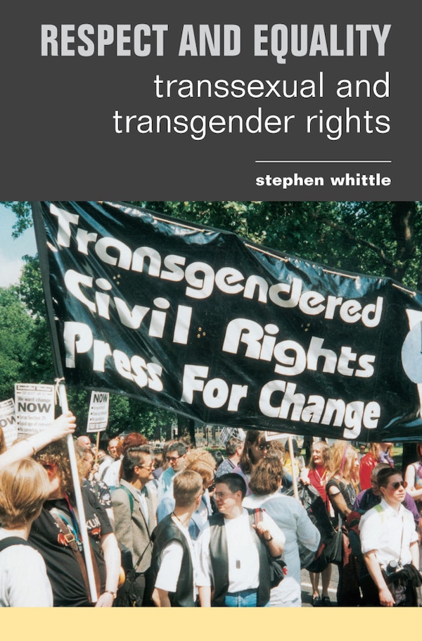 Respect And Equality by Stephen Whittle, Hardcover | Indigo Chapters
