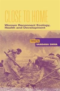 Close To Home by Vandana Shiva, Hardcover | Indigo Chapters
