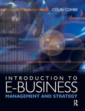 Introduction to E-business by Colin Combe, Hardcover | Indigo Chapters