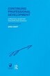 Continuing Professional Development by Anna Craft, Hardcover | Indigo Chapters