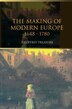 The Making Of Modern Europe 1648-1780 by Geoffrey Treasure, Hardcover | Indigo Chapters