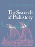 The Sea-craft Of Prehistory by Paul Johnstone, Hardcover | Indigo Chapters