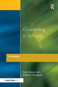 Counselling In Schools - A Reader by Keith Bovair, Hardcover | Indigo Chapters