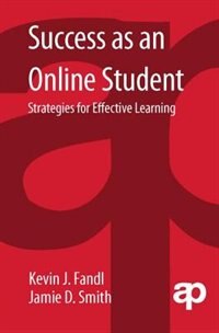 Success As An Online Student by Kevin Fandl, Hardcover | Indigo Chapters