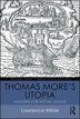 Thomas More's Utopia by Lawrence Wilde, Paperback | Indigo Chapters