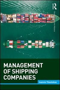 Management Of Shipping Companies by Ioannis Theotokas, Paperback | Indigo Chapters