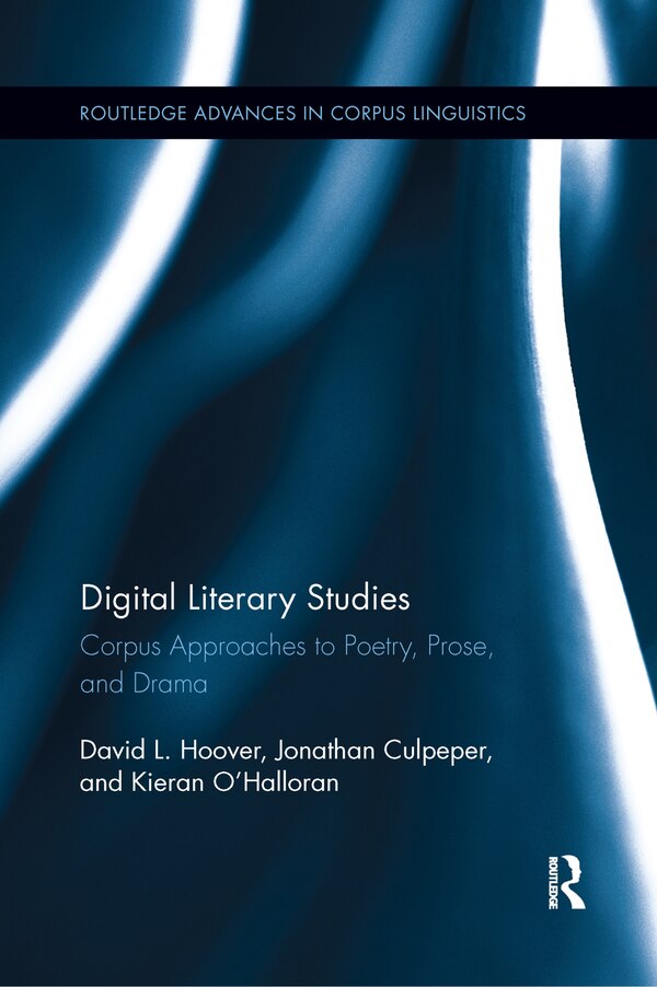 Digital Literary Studies by David L. Hoover, Paperback | Indigo Chapters