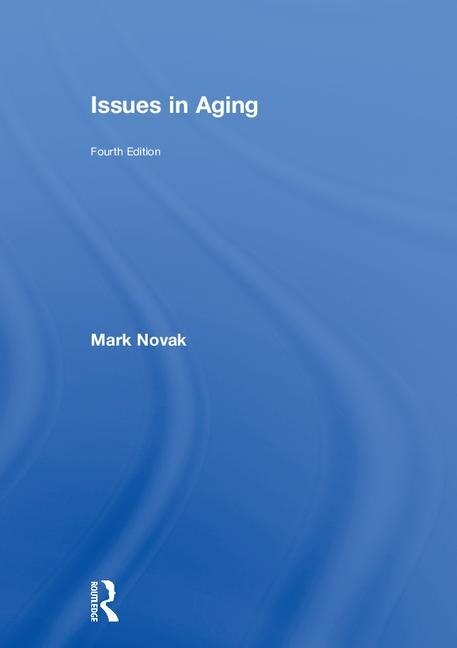 Issues In Aging by Mark Novak, Hardcover | Indigo Chapters