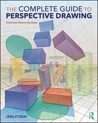 The Complete Guide To Perspective Drawing by Craig Attebery, Paperback | Indigo Chapters