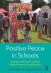 Positive Peace In Schools by Hilary Cremin, Paperback | Indigo Chapters