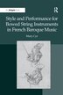 Style And Performance For Bowed String Instruments In French Baroque Music by Mary Cyr, Paperback | Indigo Chapters