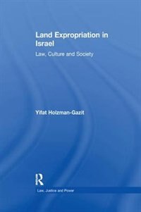 Land Expropriation In Israel by Yifat Holzman-gazit, Paperback | Indigo Chapters