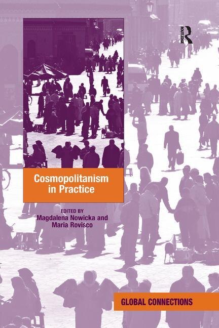 Cosmopolitanism In Practice by Maria Rovisco, Paperback | Indigo Chapters