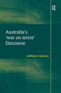 Australia's 'war On Terror' Discourse by Kathleen Gleeson, Paperback | Indigo Chapters