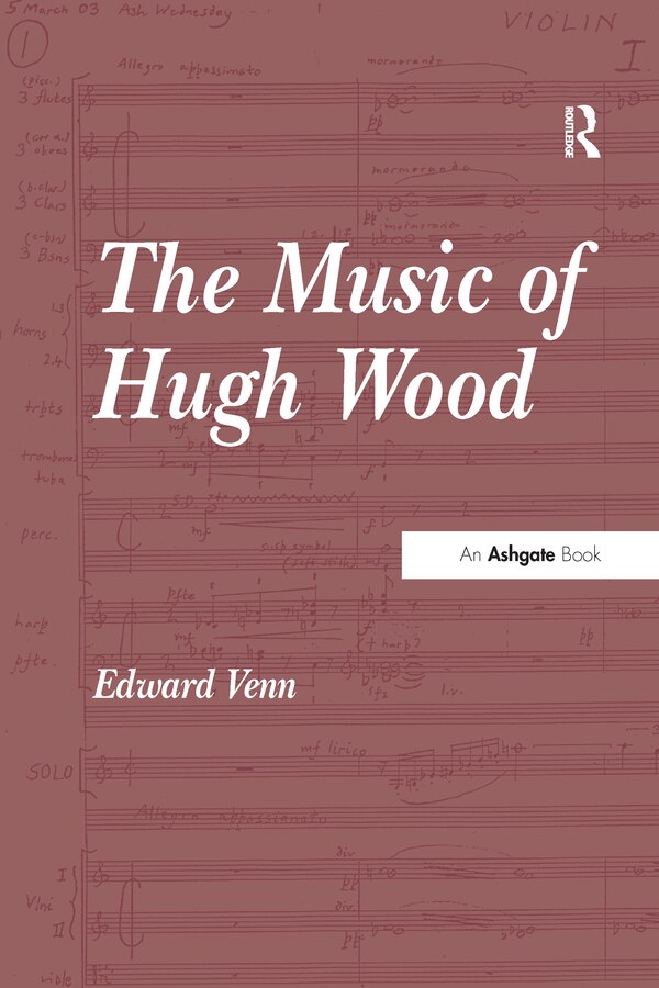 The Music Of Hugh Wood by Edward Venn, Paperback | Indigo Chapters