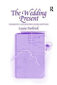 The Wedding Present by Louise Purbrick, Paperback | Indigo Chapters
