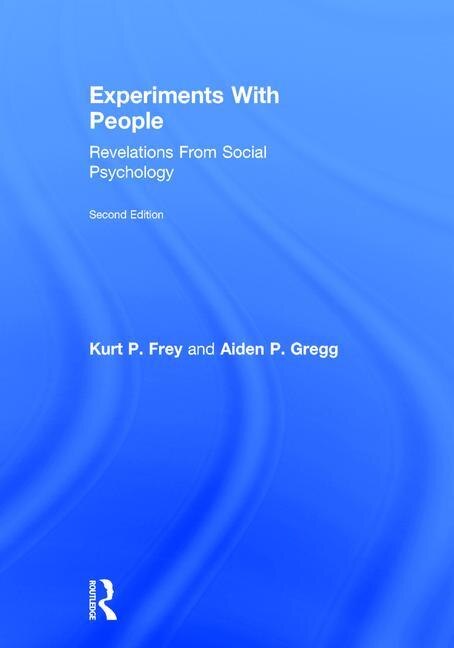 Experiments With People by Kurt P. Frey, Hardcover | Indigo Chapters