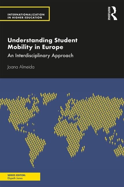 Understanding Student Mobility In Europe by Joana Almeida, Paperback | Indigo Chapters
