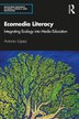 Ecomedia Literacy by Antonio Lopez, Paperback | Indigo Chapters
