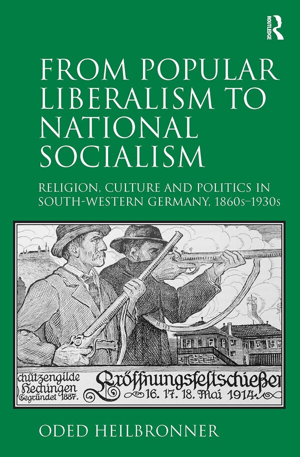 From Popular Liberalism to National Socialism by Oded Heilbronner, Paperback | Indigo Chapters