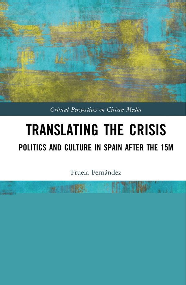 Translating The Crisis by Fruela Fernández, Hardcover | Indigo Chapters