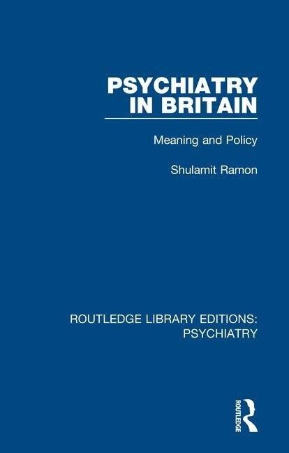 Psychiatry In Britain by Shulamit Ramon, Paperback | Indigo Chapters