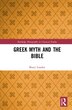 Greek Myth And The Bible by Bruce Louden, Hardcover | Indigo Chapters
