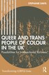 Queer and Trans People of Colour in the UK by Stephanie Davis, Paperback | Indigo Chapters