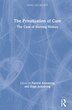 The Privatization Of Care by Pat Armstrong, Hardcover | Indigo Chapters