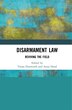 Disarmament Law by Treasa Dunworth, Hardcover | Indigo Chapters