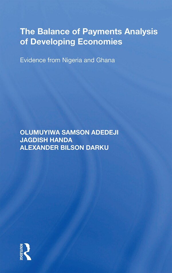 The Balance Of Payments Analysis Of Developing Economies by Olumuyiwa Samson Adedeji, Paperback | Indigo Chapters