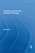 The Rise And Demise Of Black Theology by Alistair Kee, Paperback | Indigo Chapters