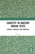 Chastity In Ancient Indian Texts by Oly Roy, Hardcover | Indigo Chapters