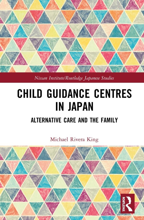 Child Guidance Centres In Japan by Michael Rivera King, Hardcover | Indigo Chapters