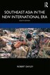 Southeast Asia In The New International Era by Robert Dayley, Hardcover | Indigo Chapters